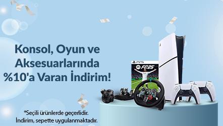 Konsol, Oyun ve Aksesuarlarında %10'a Varan İndirim!