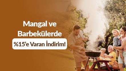 Mangal ve Barbekülerde %15'e İndirim!