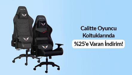 Calitte Oyuncu Koltuklarında %25'e Varan İndirim!