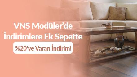 VNS Modüler Ürünlerinde İndirimlere Ek Sepette %20'ye Varan İndirim!