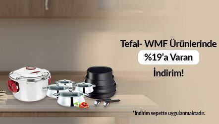 Tefal- WMF Markalı Ürünlerde Sepette %19’e Varan İndirim