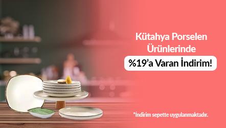 Kütahya Porselen Ürünlerinde Sepette %19’e Varan İndirim