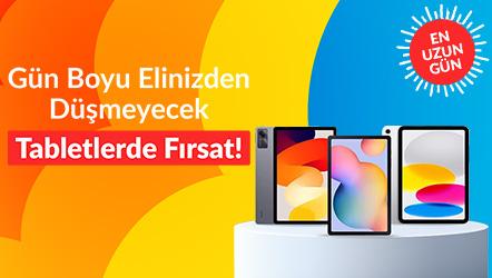 Gün Boyu Elinizden Düşmeyecek Tabletlerde Fırsat!