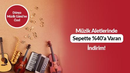 Dünya Müzik Gününe Özel; Müzik Aletlerinde Sepette %40'a Varan İndirim!