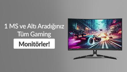 1 MS ve Altı Aradığınız Tüm Gaming Monitörler!