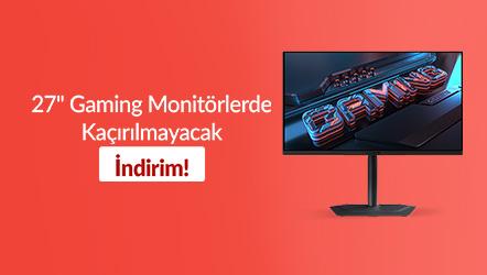 27 Gaming Monitörlerde Kaçırılmayacak İndirim!