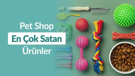 Pet Shop En Çok Satan Ürünler
