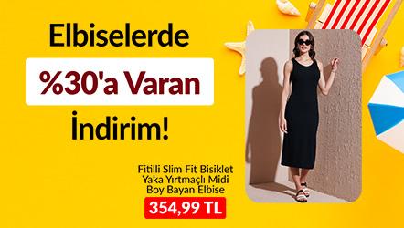 Elbiselerde %30'a Varan İndirim!