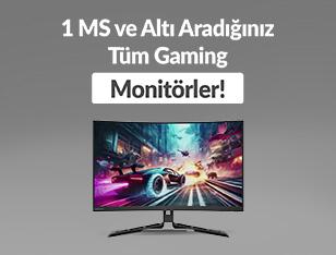 1 MS ve Altı Aradığınız Tüm Gaming Monitörler!
