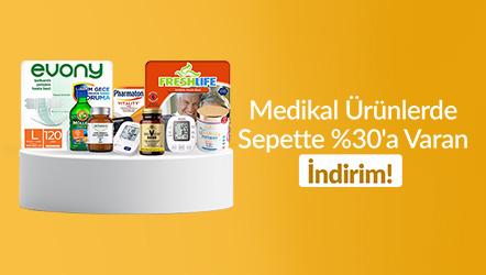 Medikal Ürünlerde Sepette %30'a Varan İndirim