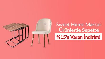 Sweet Home Markalı Ürünlerde Sepette %15'e Varan İndirim!