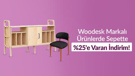 Woodesk Markalı Ürünlerde Sepette %25'e Varan İndirim!