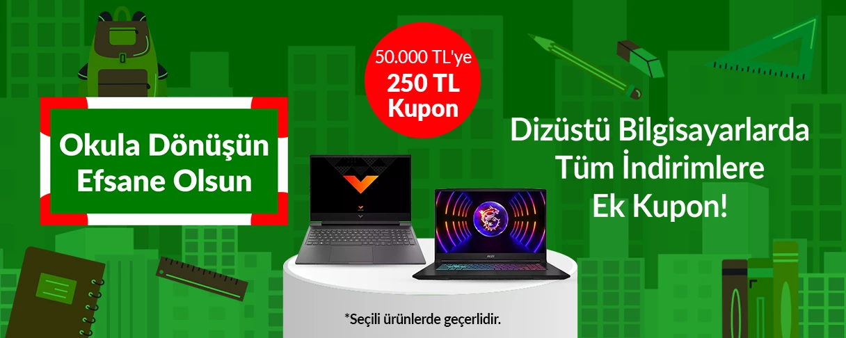 Dizüstü Bilgisayarlarda Tüm İndirimlere Ek Kupon! 50.000 TL'ye 250 TL Kupon