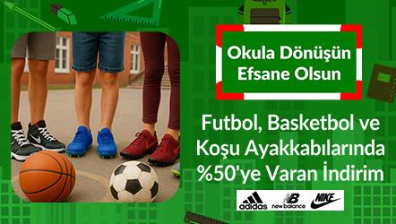 Futbol, Basketbol ve Koşu Ayakkabılarında %50'ye Varan İndirim