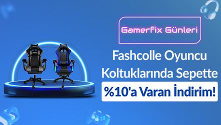 Fashcolle Oyuncu Koltuklarında Sepette %10'a Varan İndirim!