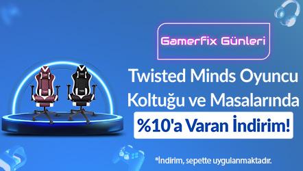 Twisted Minds Oyuncu Koltuğu ve Masalarında %10'a Varan İndirim!