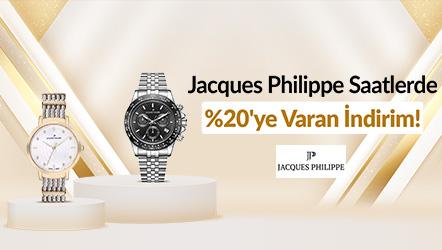 Jacques Philippe Saatlerde %20'ye Varan İndirim