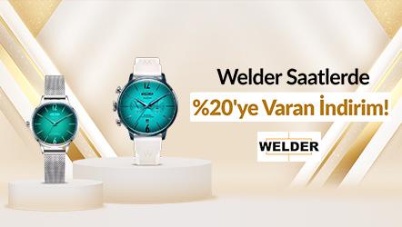 Welder Saatlerde %20'ye Varan İndirim!