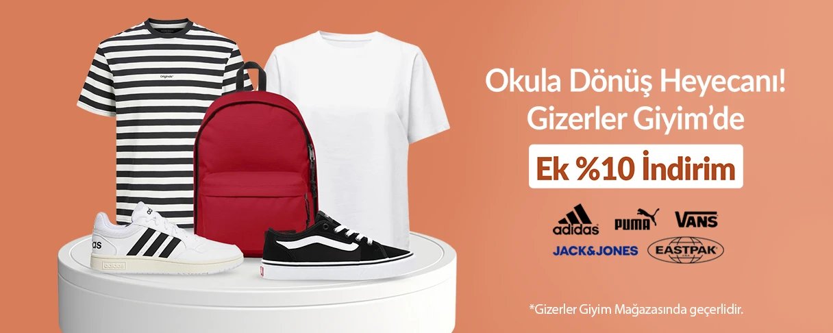 Okula Dönüş Heyecanı! Gizerler Giyim’de Ek %10 İndirim