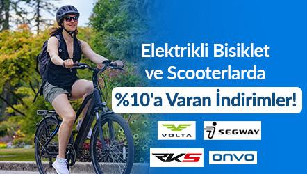 Elektrikli Bisiklet ve Scooterlarda %10'a Varan İndirimler!