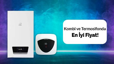 Kombi ve Termosifonda En İyi Fiyat!