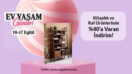 Kitaplık ve Raf Ürünlerinde %40'a Varan İndirim!