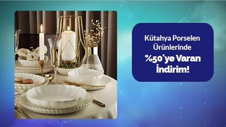 Kütahya Porselen Ürünlerinde %50'ye Varan İndirim