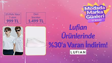 Lufian Ürünlerinde %30'a Varan İndirim!