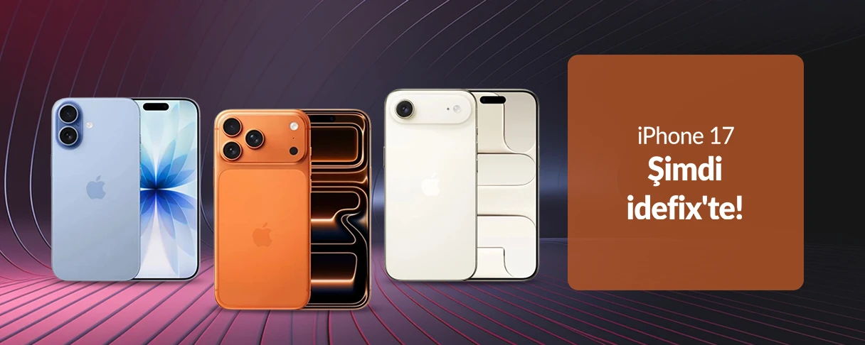 iPhone 17 Şimdi Satışta