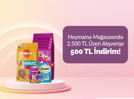 Heymama Mağazasında 2.500 TL Üzeri Alışverişe 500 TL İndirim!
