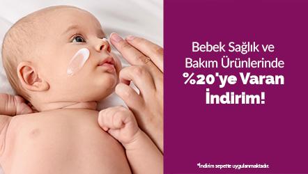 Bebek Sağlık ve Bakım Ürünlerinde %20'ye Varan İndirim!