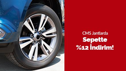 CMS Jantlarda Sepette %12 İndirim!