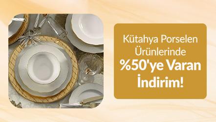 Kütahya Porselen Ürünlerinde %50'ye Varan İndirim