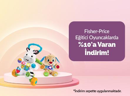 Fisher-Price Eğitici Oyuncaklarda %10'a Varan İndirim!