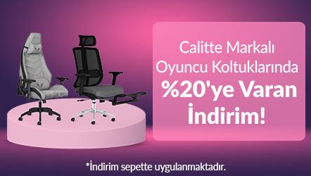 Calitte Markalı Oyuncu Koltuklarında %20'ye Varan İndirim!