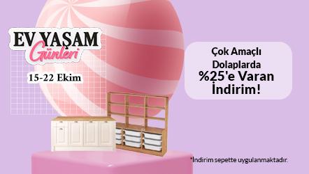 Çok Amaçlı Dolaplarda %25'e Varan İndirim!