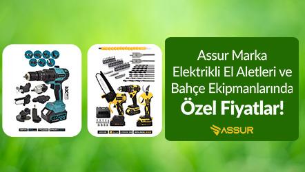 Assur Marka Elektrikli El Aletleri ve Bahçe Ekipmanlarında Özel Fiyatlar