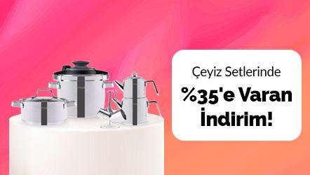 Çeyiz Setlerinde %35'e Varan İndirim