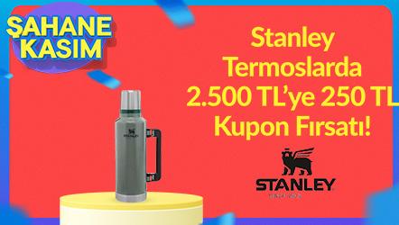 Stanley Markalı Termoslarda 2500 TL'e 250 TL Kupon Fırsatı!