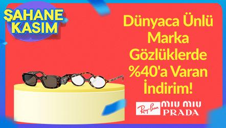 Dünyaca Ünlü Marka Gözlüklerde %40'a Varan İndirim