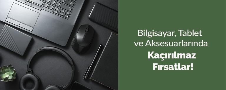 Bilgisayar, Tablet ve Aksesuarlarında Kaçırılmaz Fırsatlar