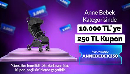 Anne Bebek Kategorisinde 10.000 TL' ye 250 TL Kupon KOD  ANNEBEBEK250