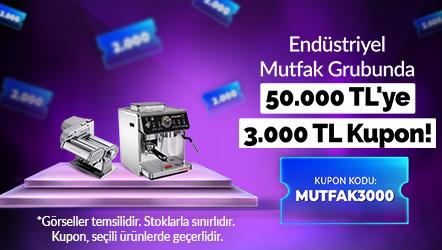 Endüstriyel Mutfak Grubunda 50.000 TL'ye 3.000 TL Kupon!