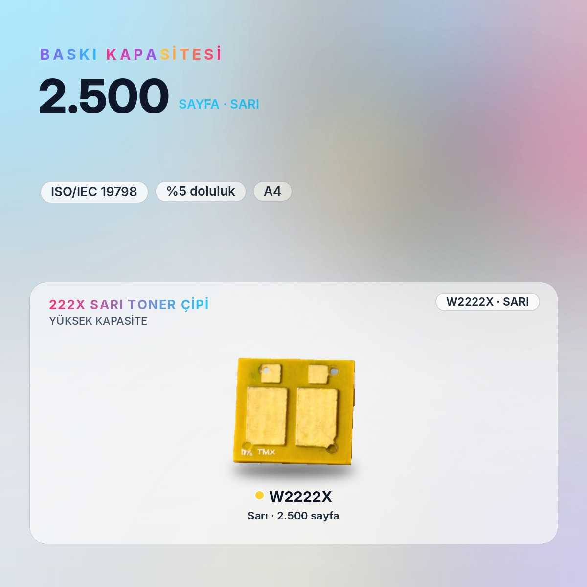 W2222X Sarı Toner Çipi baskı kapasitesi