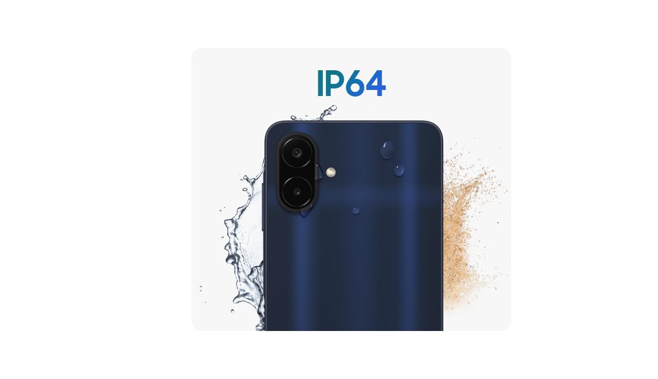 Galaxy A08 - IP64 toz ve suya karşı koruma.