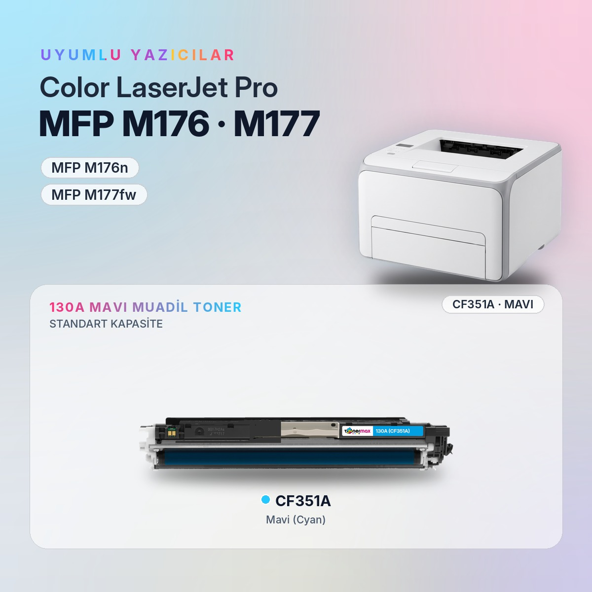 CF351A Mavi Muadil Toner uyumlu yazıcı modelleri