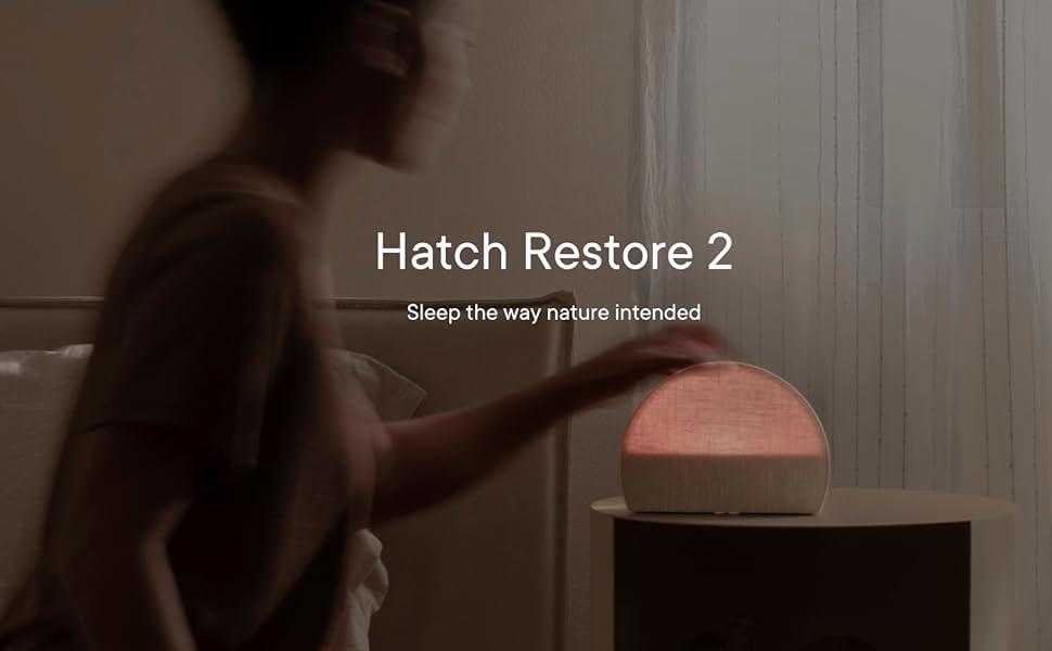 Hatch Restore 2, uyku, ses makinesi, akıllı ışık, gün doğumu çalar saati, kısılabilir ışık, başucu