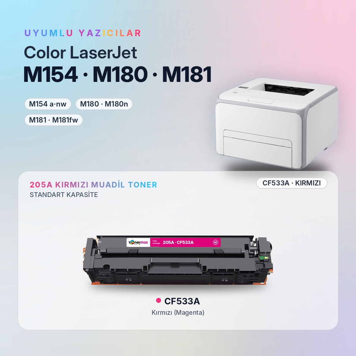CF533A Kırmızı Muadil Toner uyumlu yazıcı modelleri