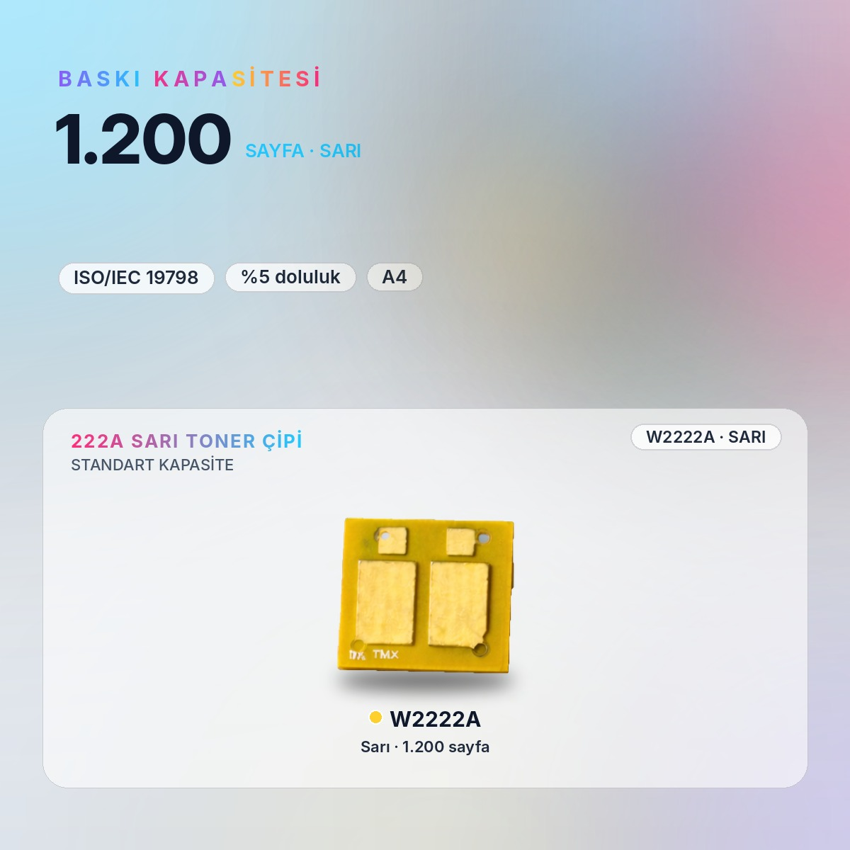W2222A Sarı Toner Çipi baskı kapasitesi