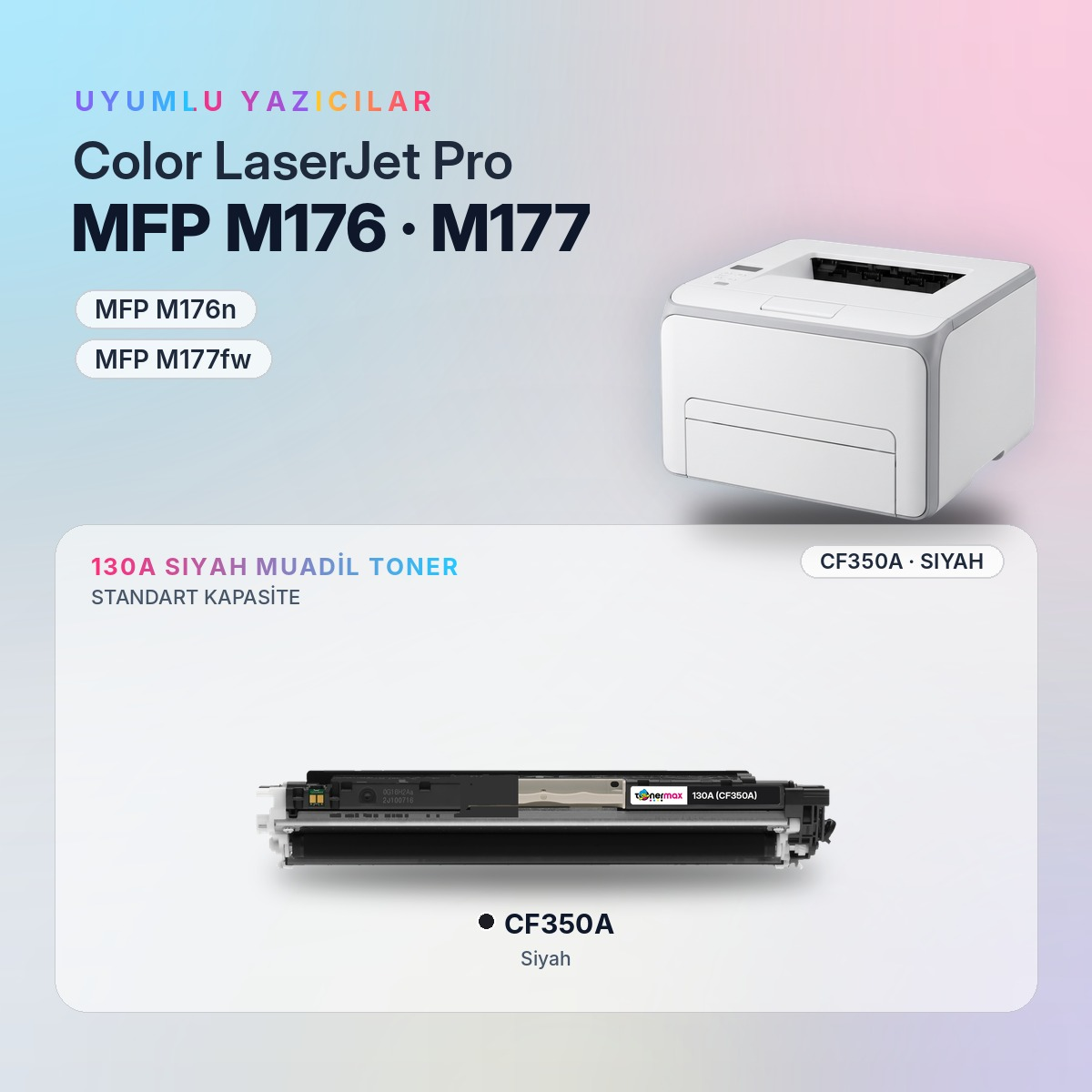 CF350A Siyah Muadil Toner uyumlu yazıcı modelleri